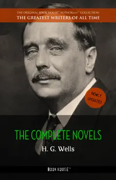 h. g. wells: the complete novels [newly updated] (book house publishing) book cover image