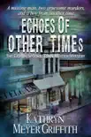 Echoes of Other Times synopsis, comments
