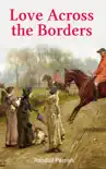 Love Across the Borders synopsis, comments