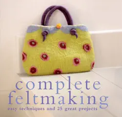 complete feltmaking book cover image