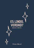 Es Lindo, Verdad? e-book