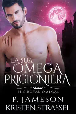 la sua omega prigioniera book cover image