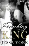 Forsaking the King synopsis, comments