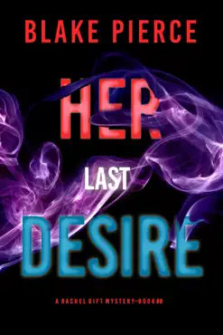 her last desire (a rachel gift fbi suspense thriller—book 8) book cover image