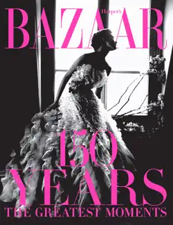harper's bazaar: 150 years book cover image