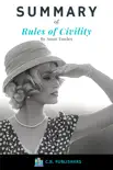 Summary of Rules of Civility by Amor Towles synopsis, comments