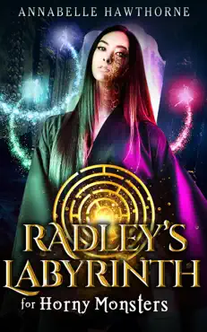 radley's labyrinth for horny monsters book cover image