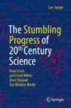 The Stumbling Progress of 20th Century Science sinopsis y comentarios