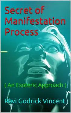 secret of manifestation process ( an esoteric approach ) book cover image
