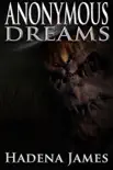 Anonymous Dreams synopsis, comments