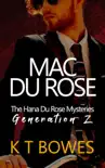 Mac Du Rose synopsis, comments