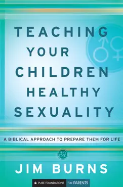 teaching your children healthy sexuality book cover image