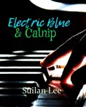 Electric Blue & Catnip book summary, reviews and download