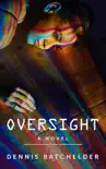 Oversight synopsis, comments