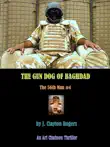 The Gun Dog of Baghdad synopsis, comments