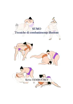 sumo - tecniche di combattimento illustrate imagen de la portada del libro