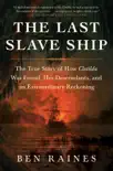 The Last Slave Ship synopsis, comments