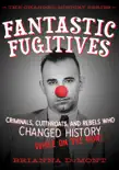 Fantastic Fugitives synopsis, comments