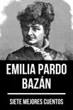 7 mejores cuentos de Emilia Pardo Bazán sinopsis y comentarios
