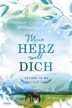 RETURN TO ME -Mein Herz will dich book summary, reviews and downlod