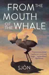 From the Mouth of the Whale sinopsis y comentarios