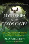 Mysteries of the Tayos Caves synopsis, comments