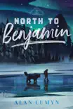 North to Benjamin synopsis, comments