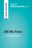 All My Sons by Arthur Miller (Book Analysis) sinopsis y comentarios