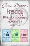 Freddy Pilkington-Soames Adventures Books 1-3 synopsis, comments