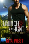 Launch the Hunt book summary, reviews and download