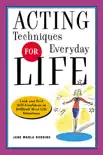 Acting Techniques for Everyday Life synopsis, comments