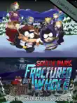 South Park The Fractured But Whole Game Guide synopsis, comments