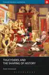 Thucydides and the Shaping of History sinopsis y comentarios