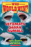 Ultimate Shark Rumble (Who Would Win?) e-book