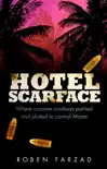 Hotel Scarface sinopsis y comentarios
