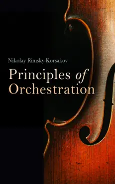 principles of orchestration, with musical examples drawn from his own works book cover image