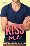Kiss Me synopsis, comments