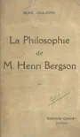 La philosophie de M. Henri Bergson synopsis, comments