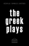 The Greek Plays: Sixteen Plays by Aeschylus, Sophocles, and Euripides (Modern Library Classics) sinopsis y comentarios