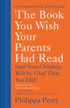 The Book You Wish Your Parents Had Read book summary, reviews and download
