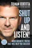 Shut Up and Listen! book summary, reviews and download