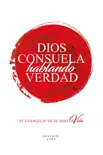 Dios Consuela Hablando Verdad synopsis, comments