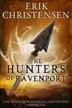 The Hunters of Ravenport synopsis, comments
