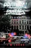 Prodigal Crimes synopsis, comments