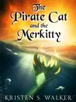 The Pirate Cat and the Merkitty synopsis, comments