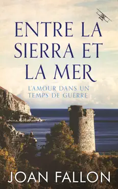 entre la sierra et la mer, l'amour dans un temps de guerre book cover image