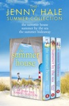 The Jenny Hale Summer Collection: The Summer House, Summer by the Sea, The Summer Hideaway book summary, reviews and downlod