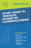 Study Guide to Tristram Shandy by Laurence Sterne sinopsis y comentarios