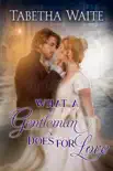 What a Gentleman Does for Love synopsis, comments