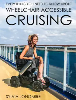 everything you need to know about wheelchair accessible cruising book cover image